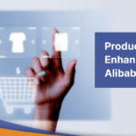 Product Enhancement Guide for Alibaba