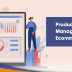 Impact of Product Data Management in Ecommerce Business