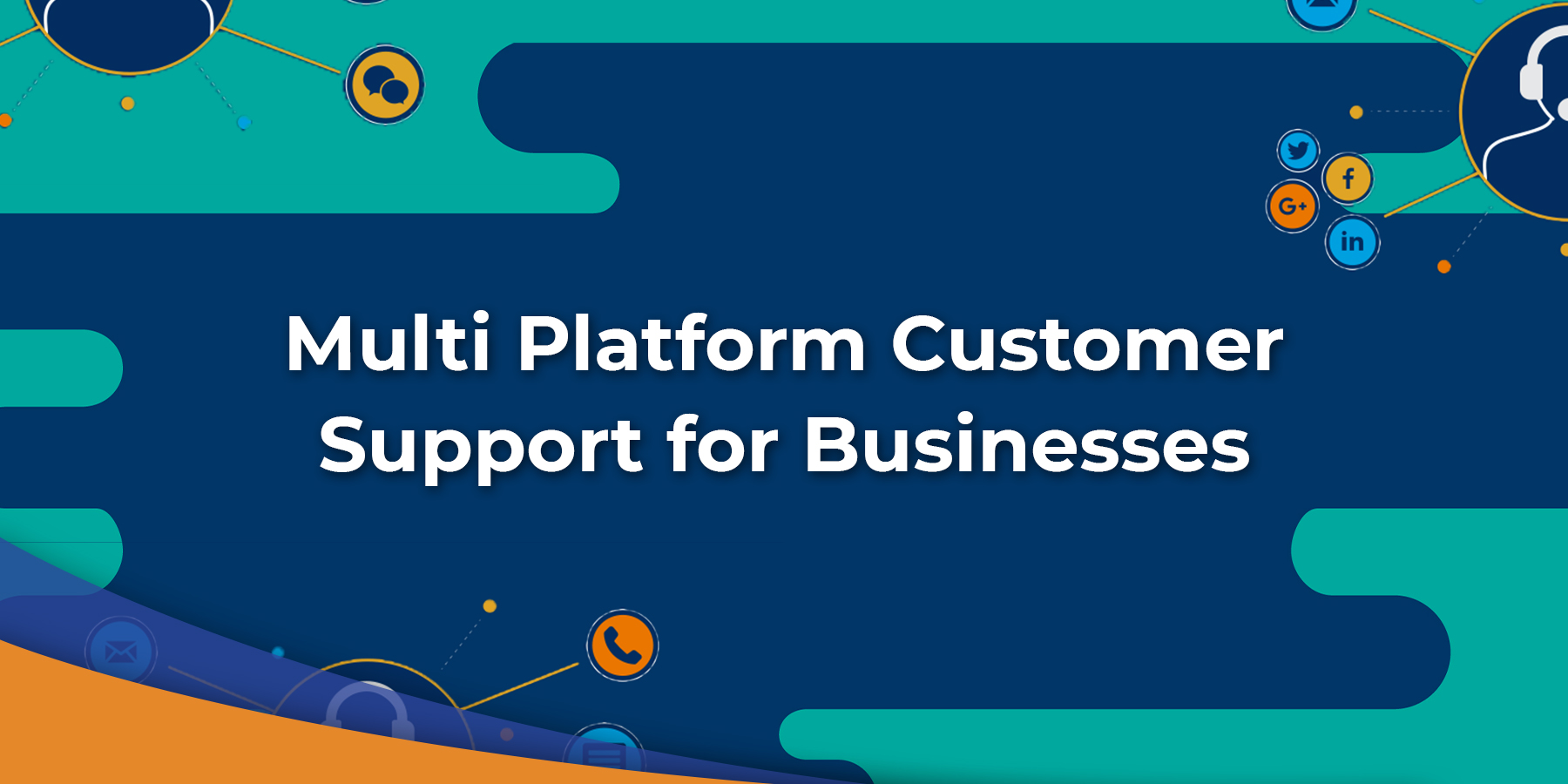 Multi Platform Customer Support for Businesses