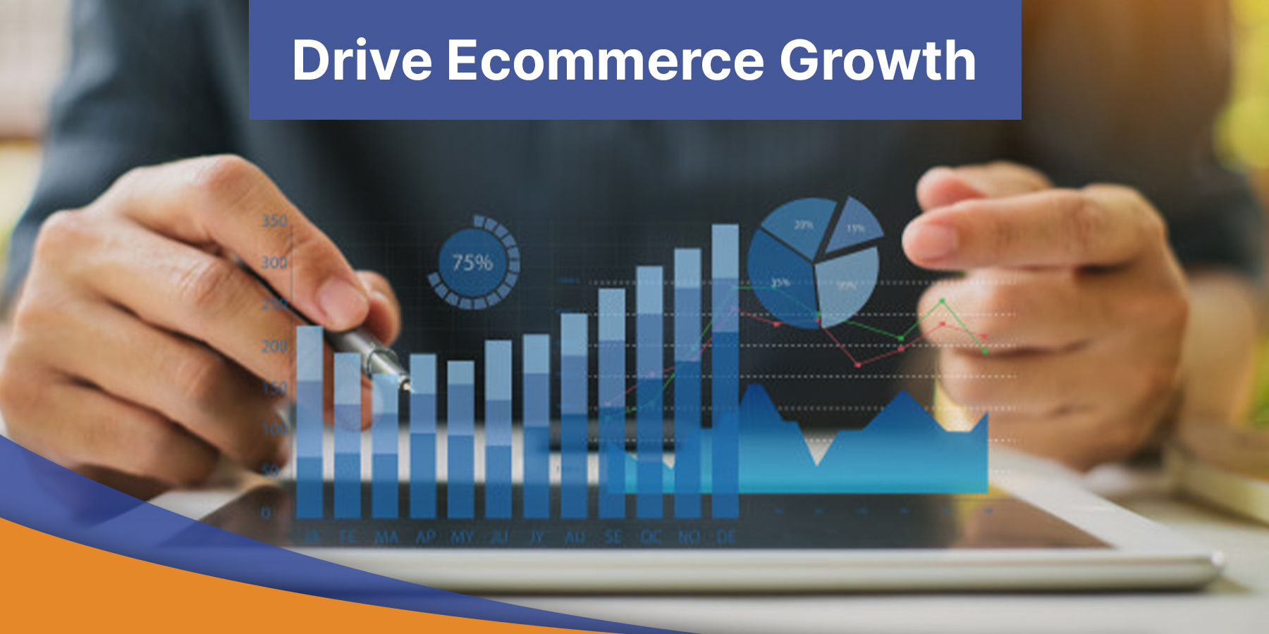 Drive Ecommerce Growth