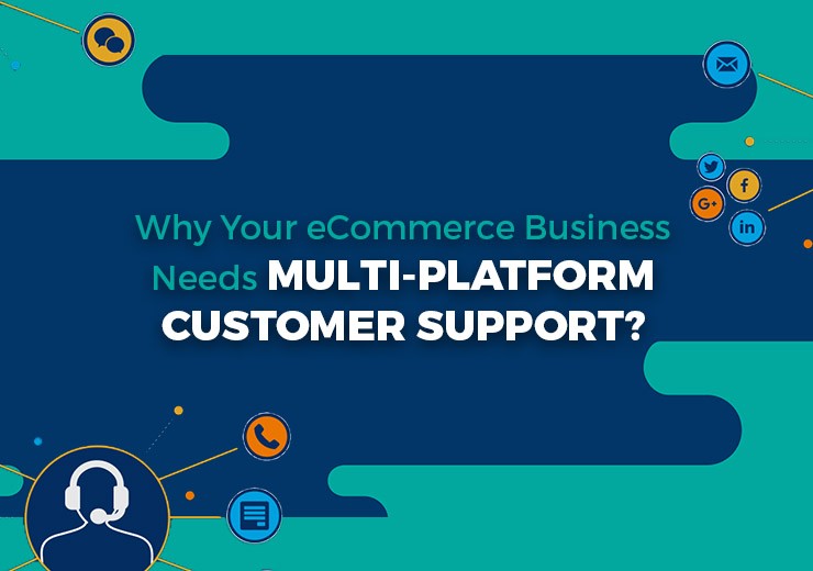 Multi-Platform Customer Support