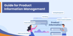 A Tactical Guide To Prepare Product Information For Importing Into A Product Information Management System
