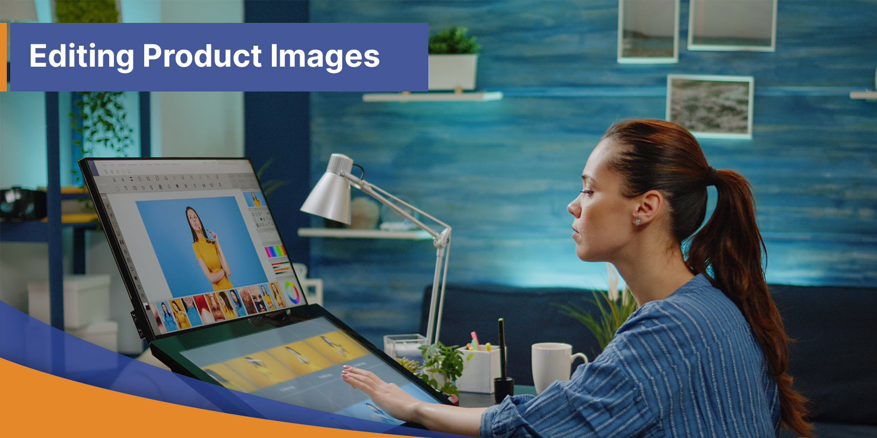 11 Key Factors to Consider While Editing your Product Image