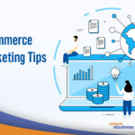 eCommerce Marketing 2022 – 10 Brilliant Tips to Look out for This Year