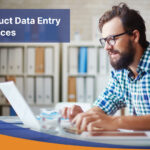 9 ways to Maximize eCommerce Sales by Product Data Entry Services and How to Select a Product Data Entry Service Provider?