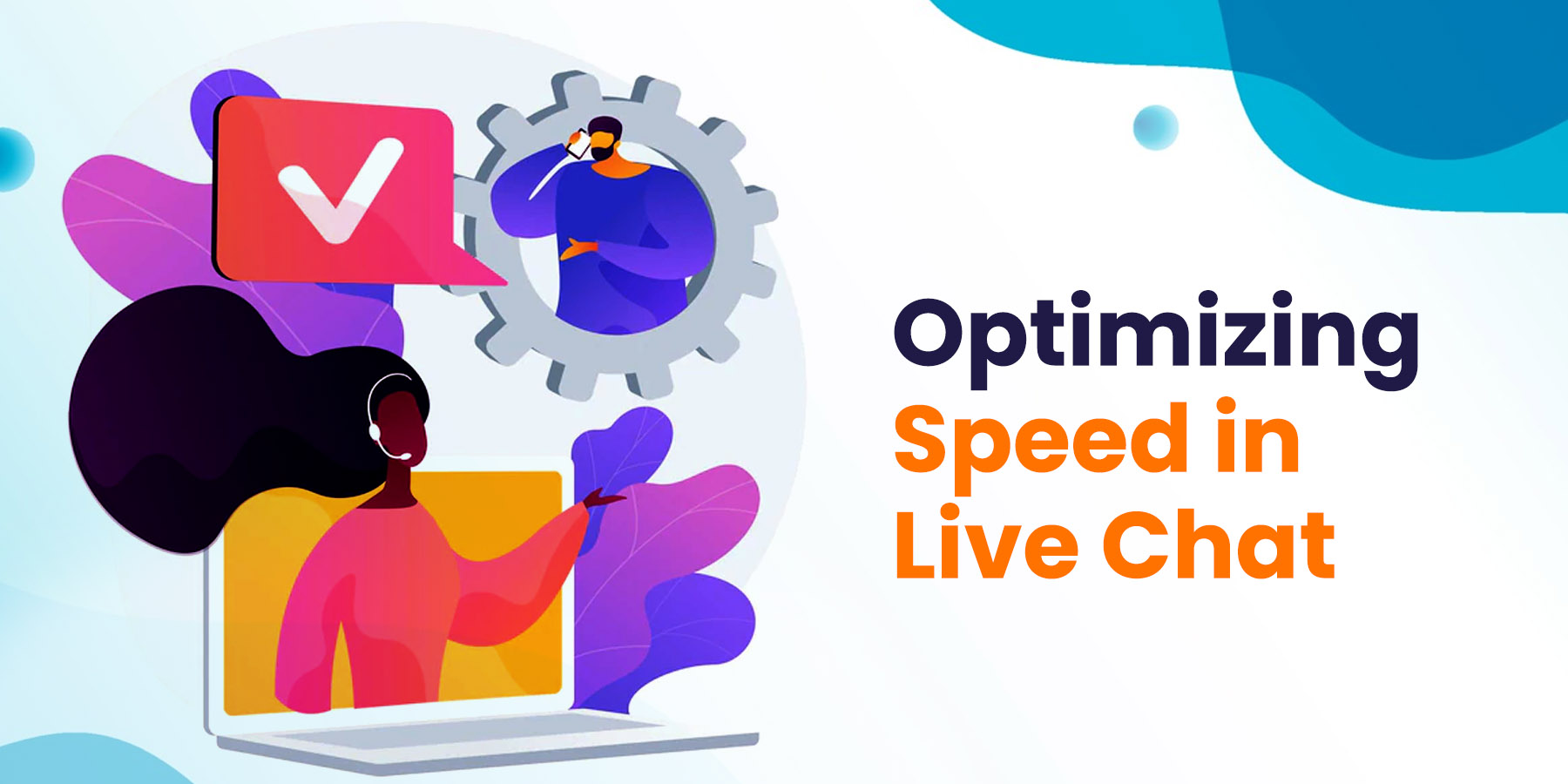 Optimizing Speed in Live Chat