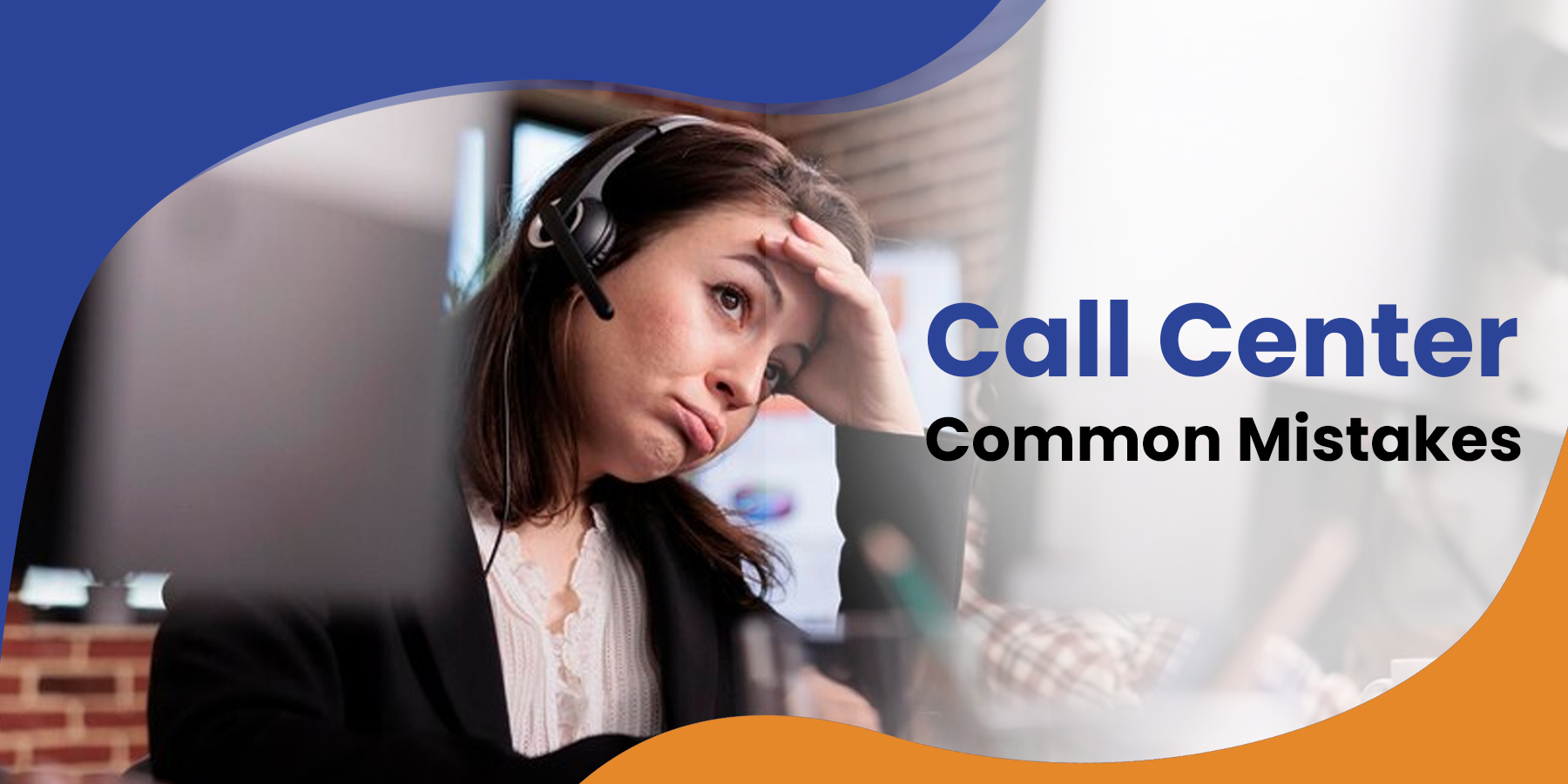 Call Center Common Mistakes