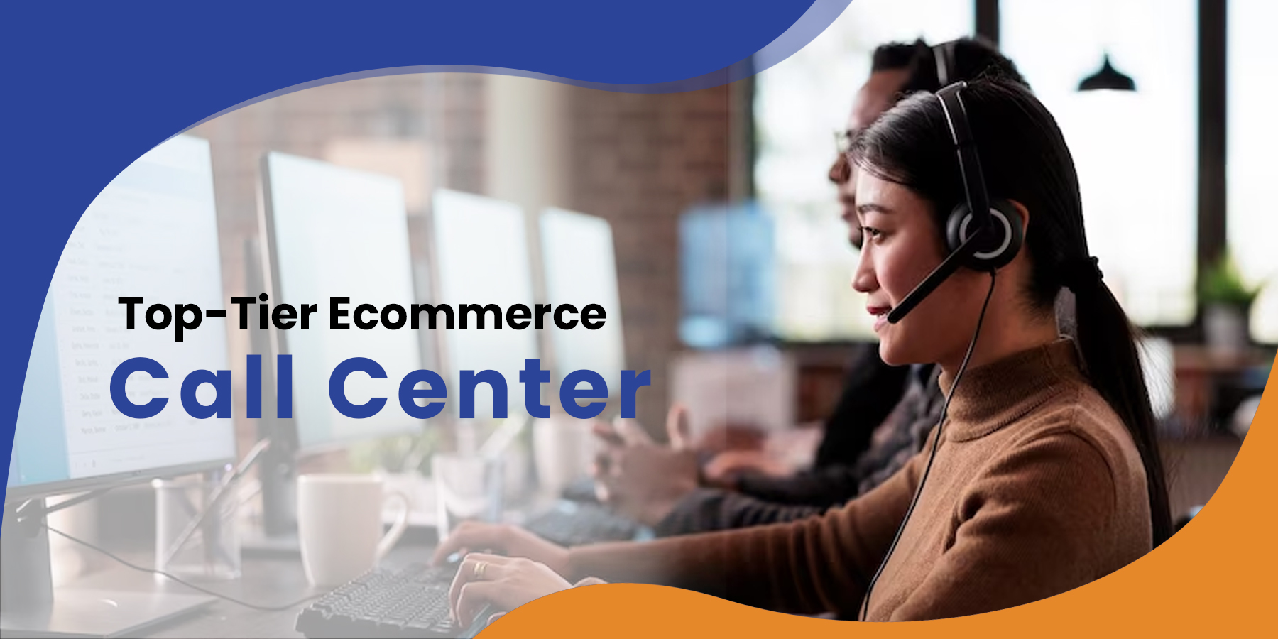 Top Tier Ecommerce Call Center