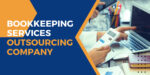 Scaling Your Business with Bookkeeping Services Outsourcing: A Growth Strategy