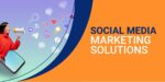 Comprehensive Guide to Choosing Social Media Marketing Solutions in 2024